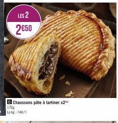 LES 2 2€50  B Chaussons pâte à tartiner x2  170g Le kg 14471 