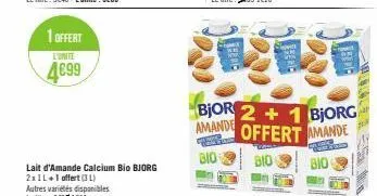 1 offert  l'unite  4699  bjor 2+1 bjorg amande offert amande  bio  bio  bio 