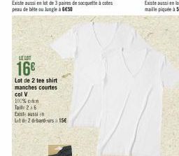 LE LOT  16€  Lot de 2 tee shirt manches courtes col V  100%  Taille 26 Existe aussi in Lot de 2 debardeurs 15€ 