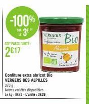 -100%  #3  SOIT PAR 3 L'UNITÉ:  2617  Confiture extra abricot Bio VERGERS DES ALPILLES 370g  Autres variétés disponibles Le kg: 8681-L'unité:3€26  VERGERS  C  flere sare  rical  Bio 