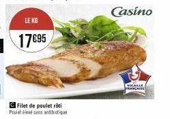le kg  17695  c filet de poulet rôti paulet élevé sans antibiotique  casino  volable française 