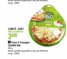 L'UNITÉ : 5€67 PAR 2 JE CANOTTE  3€86  A Pizza 3 fromages  CASINO BIO  Casino  Bio  PIZZA  400 g  Autres variétés disponibles à des prix différents Lekg: 14€18 