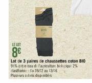LE LOT  8⁰  Lot de 3 paires de chaussettes coton BIO  98% coton issu de faculture biologique 2% elasthain: Du 39/42 au 13/06  Plusieurs cris disponibles 
