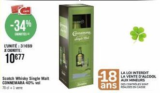 arte  -34%  CANTES  L'UNITÉ : 31€69  JE CAGNOTTE:  10€77  Connamay  18  ans SONT  LA LOI INTERDIT LA VENTE D'ALCOOL AUX MINEURS REALISES EN CAISSE 