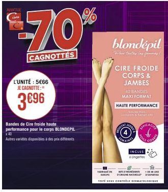 AVANTAGE  L'UNITÉ : 5€66 JE CAGNOTTE:"  3696  €70%  CAGNOTTÉS  Bandes de Cire froide haute performance pour le corps BLONDEPIL  x 40  Autres variétés disponibles à des prix différents  H  EVOLTAT  blo