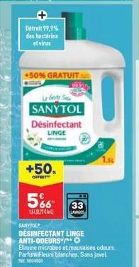 detruit 99,9% des bactéries et virus  +50% gratuit  sanytol  désinfectant linge  +50x  offert  5%  1517  sanytol  33  lavages  désinfectant linge  anti-odeurs /** o  elimine microbes et mauvaises odeu