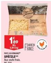 1⁹9  300 14.30€  PAYS GOURMAND  SPÄTZLE**  Aux oeufs frais. PMC 2056  Space  ELABORE EN  FRANCE 