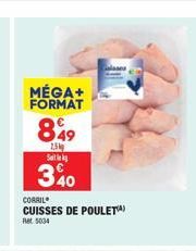 MÉGA+ FORMAT  849  1,5  Sale by  340  CORRIL  CUISSES DE POULETA)  Ret 5034 