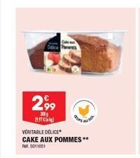 2,99  300 1.37 C  P  VÉRITABLE DELICE CAKE AUX POMMES ** 5011051  Curs M  