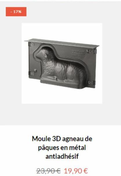 - 17%  Moule 3D agneau de pâques en métal antiadhésif  23,90 € 19,90 € 