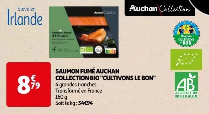 saumon fumé auchan  collection bio "cultivons le bon"
