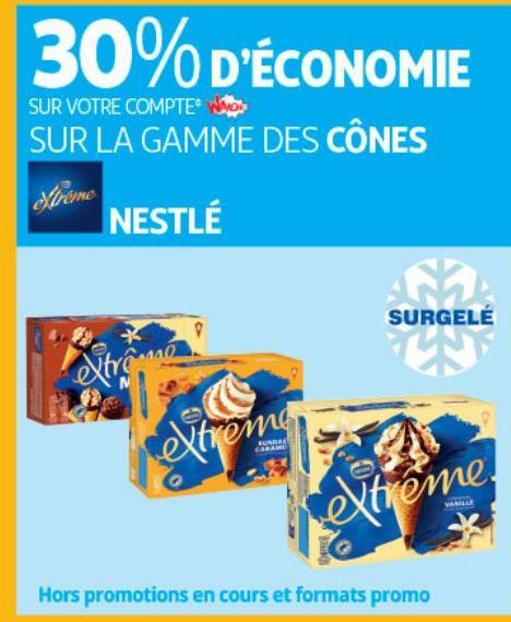 SUR LA GAMME DES CÒNES extreme NESTLÉ