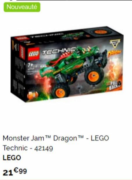Nouveauté  LEGO TECHNIC 7+  4  PULL BACK  Monster Jam TM Dragon TM - LEGO Technic - 42149  LEGO  21€99 