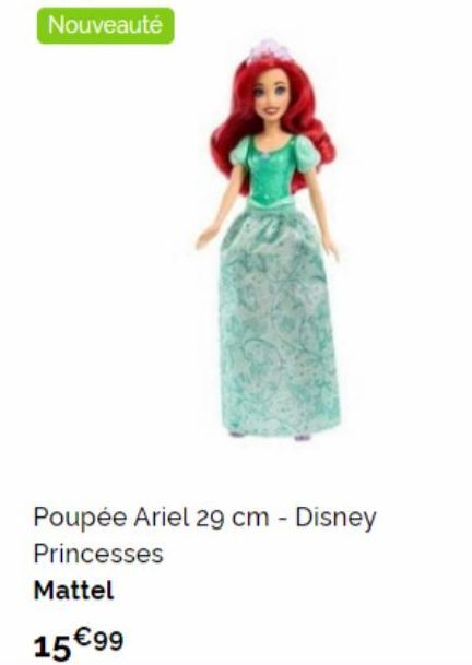 Nouveauté  Poupée Ariel 29 cm - Disney  Princesses  Mattel  15 €99 