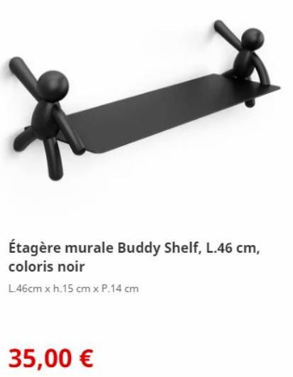 Étagère murale Buddy Shelf, L.46 cm, coloris noir  L.46cm x h.15 cm x P.14 cm  35,00 € 