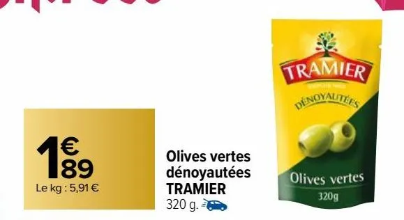 olives vertes dénoyautées tramier