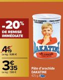 Pate d'Arachide DAKATINE  offre à 3,35€ sur Carrefour Market