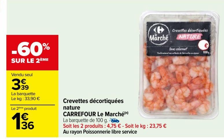 crevettes decortiquees nature Carrefour La Marche
