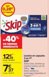 Lessive en capsules 3 en 1 SKIP offre à 7,37€ sur Carrefour Market