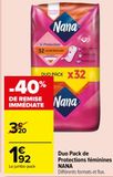 Duo Pack de Protections féminines NANA offre à 1,92€ sur Carrefour Market