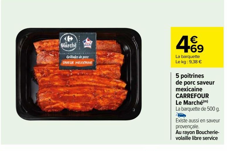  5 poitrines de porc saveur mexicaine CARREFOUR Le Marché 