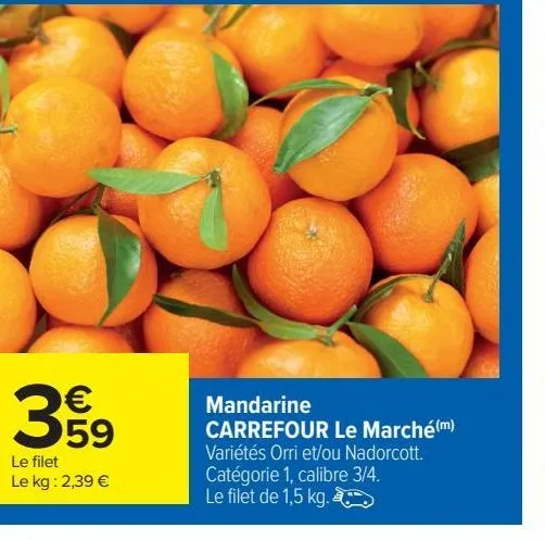 mandarine carrefour le marché 