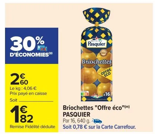 briochettes offre éco pasquier 