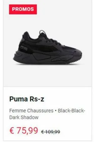 promos  puma rs-z  femme chaussures • black-black-dark shadow  € 75,99 €109,99  