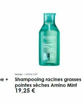 redken  recken / amino mint  shampooing racines grasses pointes sèches amino mint 19,25 € 
