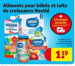 Nestle  Croissance  Nestle  Topolino  NITAF  Aliments pour bébés et laits de croissance Nestlé  Nestle baby fru  Livraison gratuite à partir de 20  Exemple de prix: Pomne, Banane, Fraise 6M-Natures 90