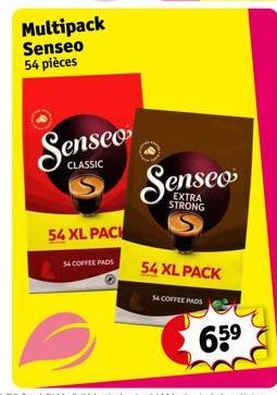 Multipack Senseo 54 pièces  CLASSIC  54 XL PACK  54 COFFEE PADS  Senseo  STRONG  54 XL PACK  14 COFFEE PADS  65⁹ 