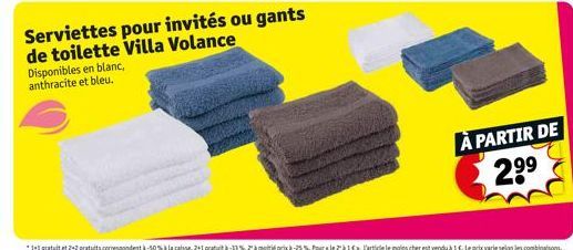 Serviettes pour invités ou gants de toilette Villa Volance Disponibles en blanc, anthracite et bleu.  À PARTIR DE 2⁹⁹ 