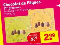 Chocolat de Pâques 175 grammes Au choix parmi 2 variantes 17.09 €/kg.  PRIX CONSEILLE  4.⁹⁹ 