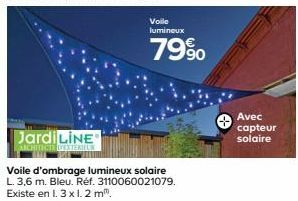 Jardi LINE ARCHITECTS DEXTERIT  Voile lumineux  79%  Voile d'ombrage lumineux solaire L. 3,6 m. Bleu. Réf. 3110060021079. Existe en l. 3 x 1.2m".  Avec capteur solaire 