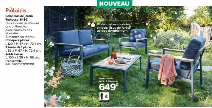 proloisirs  salon bas de jardin toulouse 649€  structure en aluminium gris anthracite.  avec coussins dos  et assise.  à monter soi-même.  canapé 2 places  1. 120 x p. 67 x h. 72,4 cm.  2 fauteuils 1 