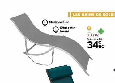 multiposition  effet rotin tressé  blooma  bain de soleil  34%  