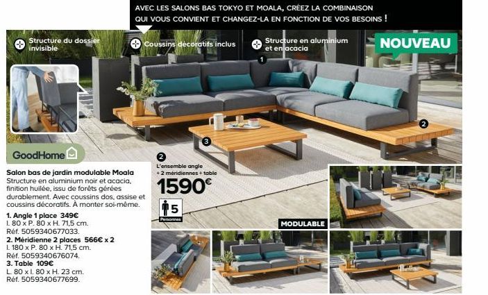 Structure du dossier invisible  1. Angle 1 place 349€  1. 80 x P. 80 x H. 71,5 cm.  Réf. 5059340677033.  GoodHome  Salon bas de jardin modulable Moala Structure en aluminium noir et acacia, finition h