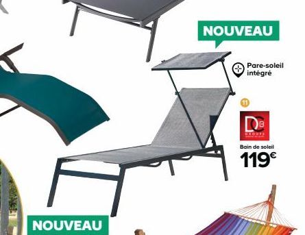 NOUVEAU  NOUVEAU  Pare-soleil intégré  DB  STOUPE  Bain de soleil  119€ 