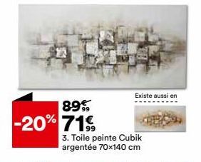 89€ -20% 71€  Existe aussi en  3. Toile peinte Cubik argentée 70x140 cm 