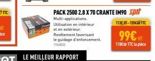 Revêtement favorisant  le guidage d'enfoncement.  1762833  PACK 2500 2.8 X 70 CRANTE IM⁹0 Spit  Multi-applications. Utilisation en intérieur  113€ HT-135€60 TTC  et en extérieur.  99€ HT  118€ TTC la 