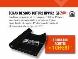 ÉCRAN DE SOUS-TOITURE HPV R2 CADA B  Rouleau longueur 50 m. Largeur 1,50 m. Permet  une haute perméabilité à la vapeur d'eau. Pose facile et rapide. Protection de l'isolant et économie d'énergie. 4416