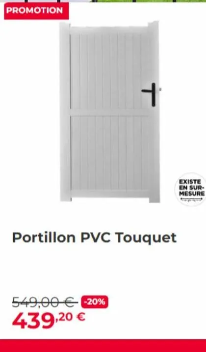 promotion  l  portillon pvc touquet  549,00 € -20% 439,20 €  existe en sur-mesure 