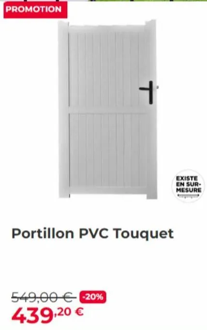 promotion  l  portillon pvc touquet  549,00 € -20% 439,20 €  existe en sur-mesure 