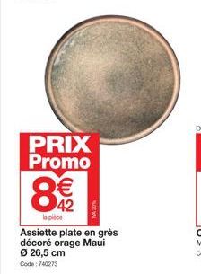 PRIX Promo  € 42  la pièce 