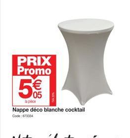 PRIX  Promo  W  05  la pièce  Nappe déco blanche cocktail  Code: 673334 