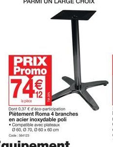 PRIX Promo  74€  la pièce 