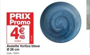 prix promo  €  la pièce  assiette vortice bleue ø 26 cm code: 733237 
