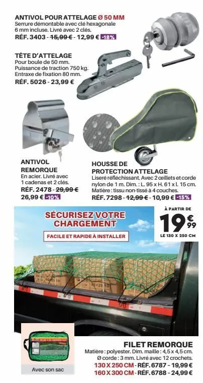 antivol pour attelage ø50 mm  serrure démontable avec clé hexagonale 6 mm incluse. livré avec 2 clés.  réf. 3403-15,99 € -12,99 € -18%  tête d'attelage pour boule de 50 mm.  puissance de traction 750 