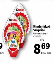 Kinder  Kinder  Kinder Maxi Surprise  Variétés au choix 60047  150g  86⁹ 