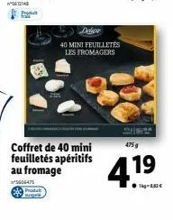 coffret de 40 mini feuilletés apéritifs au fromage  5606475  delica  40 mini feuilletés les fromagers  475 g  4.1⁹ 